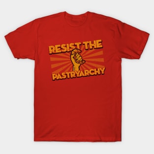 Resist the Pastriarchy! T-Shirt